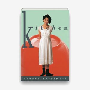 Kitchen - Banana Yoshimoto
