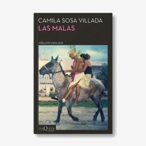 Las malas - Camila Sosa Villada