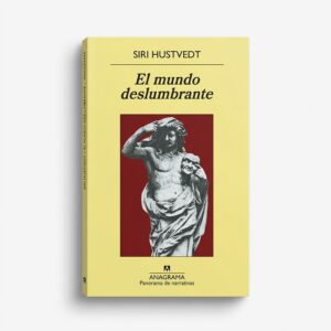 El mundo deslumbrante - Siri Hustvedt