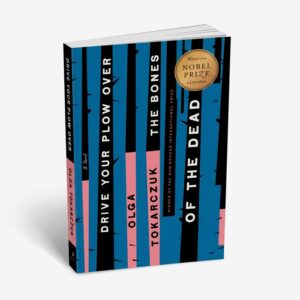 Sobre los huesos de los muertos - Olga Tokarczuk